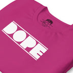 Dope | Unisex t-shirt