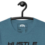 Hustle, Hustle, Hustle | Unisex t-shirt