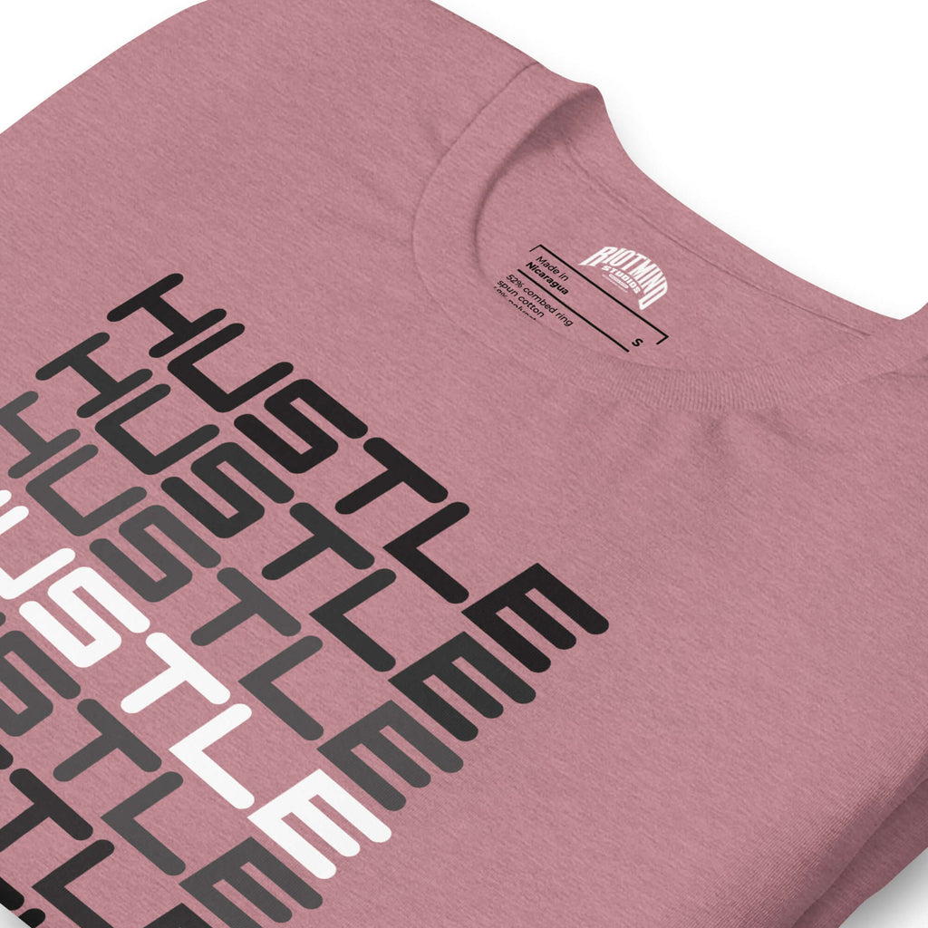 Hustle, Hustle, Hustle | Unisex t-shirt