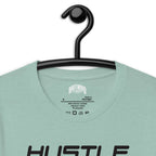 Hustle, Hustle, Hustle | Unisex t-shirt