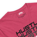Hustle, Hustle, Hustle | Unisex t-shirt