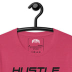Hustle, Hustle, Hustle | Unisex t-shirt