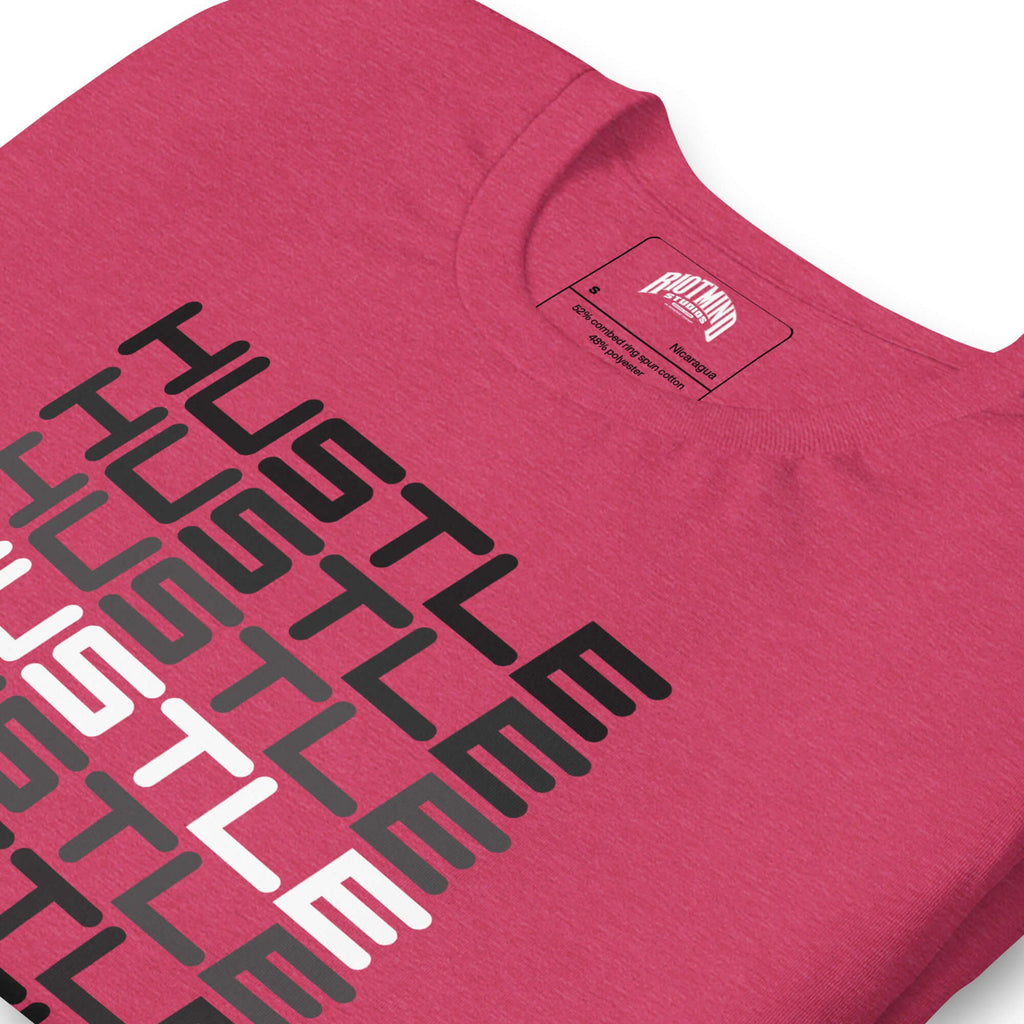 Hustle, Hustle, Hustle | Unisex t-shirt