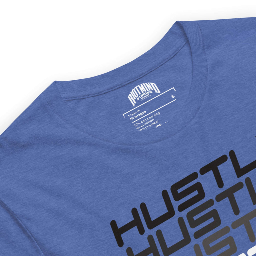 Hustle, Hustle, Hustle | Unisex t-shirt