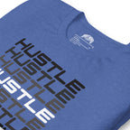 Hustle, Hustle, Hustle | Unisex t-shirt