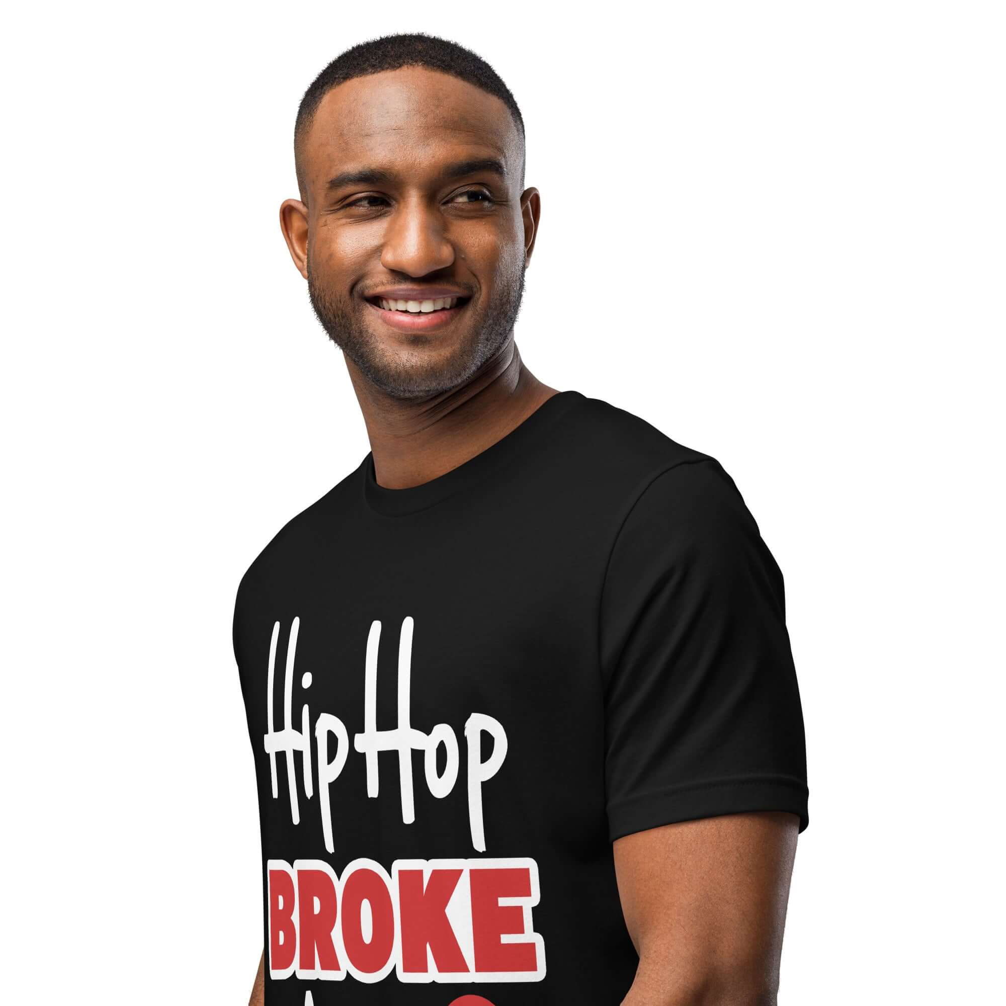 Hip Hop Broke My Heart | Unisex t-shirt