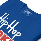 Hip Hop Broke My Heart | Unisex t-shirt