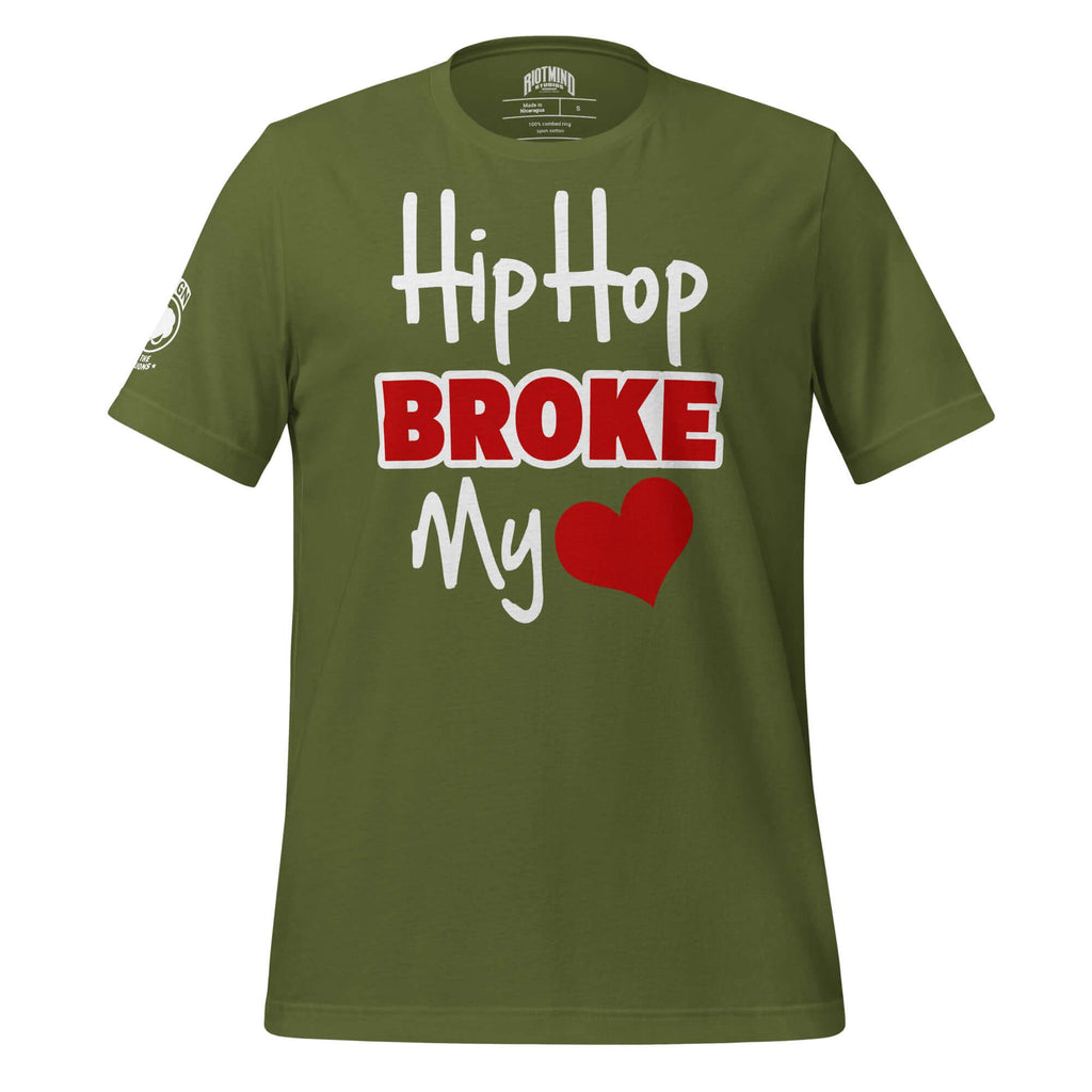 Hip Hop Broke My Heart | Unisex t-shirt