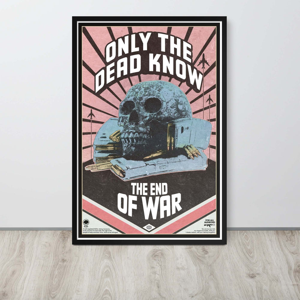 Only The Dead | Skull Munitions Poster