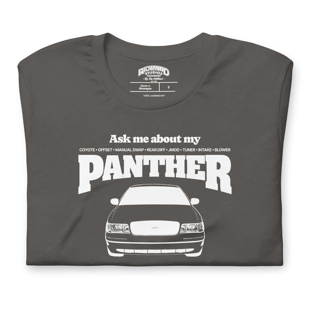 Ask me about my Panther — Graphic Tee