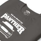 Ask me about my Panther — Graphic Tee