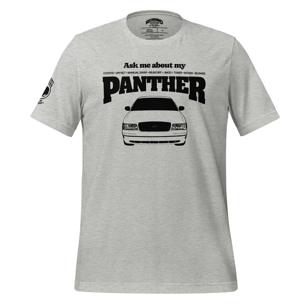 Ask me about my Panther — Graphic Tee