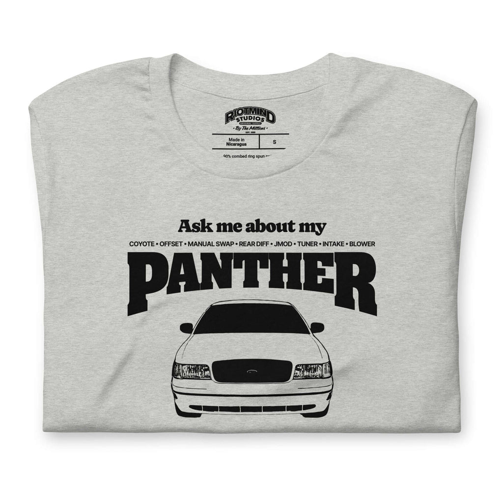 Ask me about my Panther — Graphic Tee