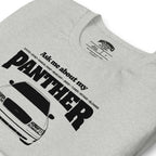 Ask me about my Panther — Graphic Tee