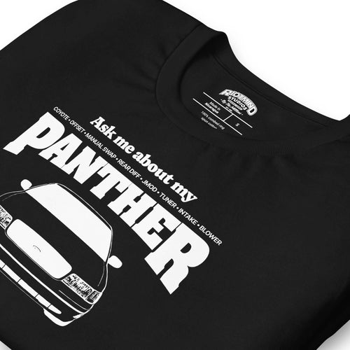 Ask me about my Panther — Graphic Tee