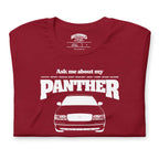 Ask me about my Panther — Graphic Tee