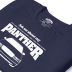 Ask me about my Panther — Graphic Tee