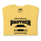 Ask me about my Panther — Graphic Tee