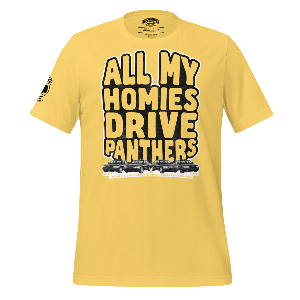 All My Homies Drive Panthers — Graphic Tee